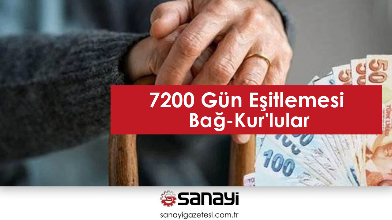 Bağ-Kur'lular ve 7200 Gün Eşitlemesi