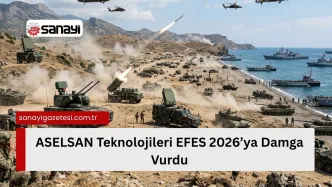 ASELSAN Teknolojileri EFES 2026’ya Damga Vurdu