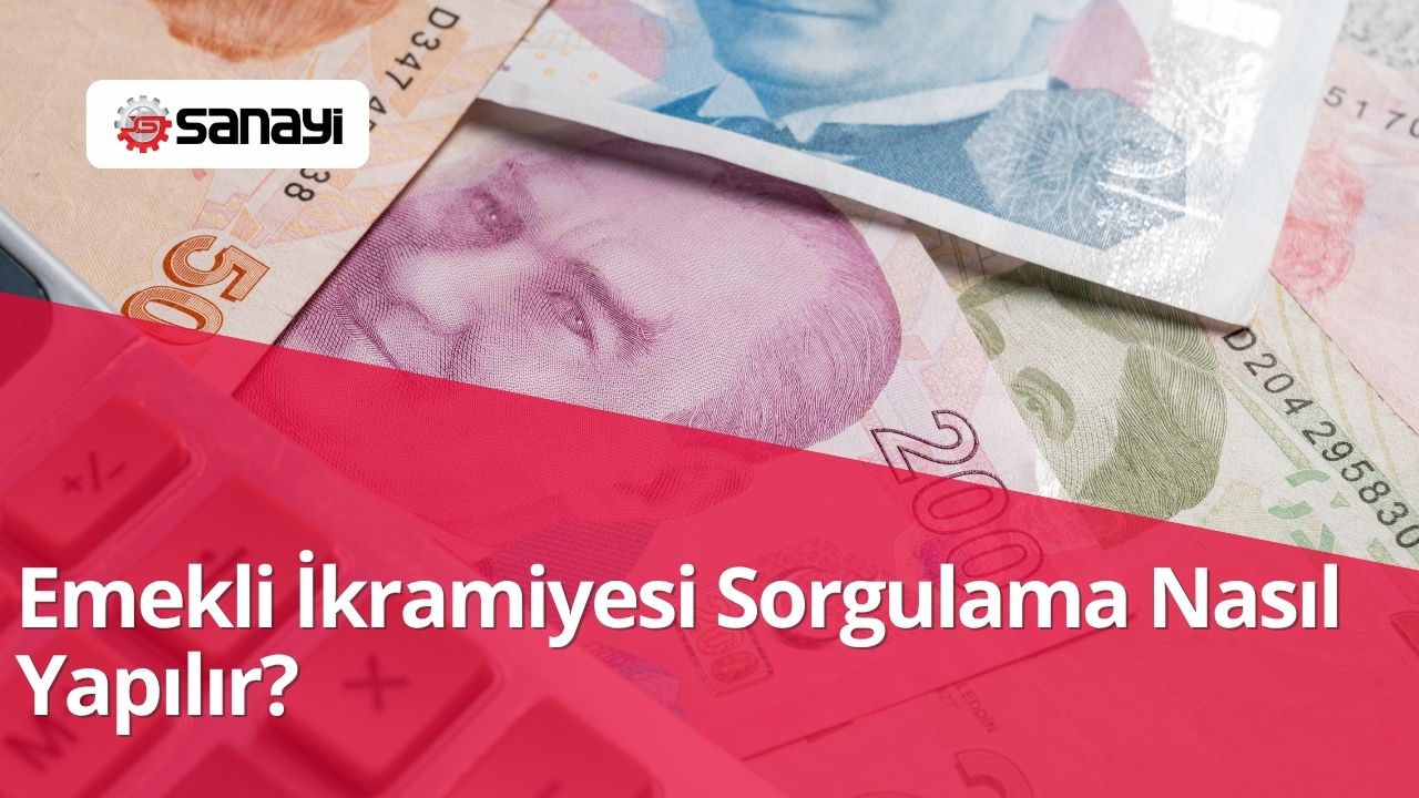 Emekli İkramiyesi Sorgulama Nasıl Yapılır?