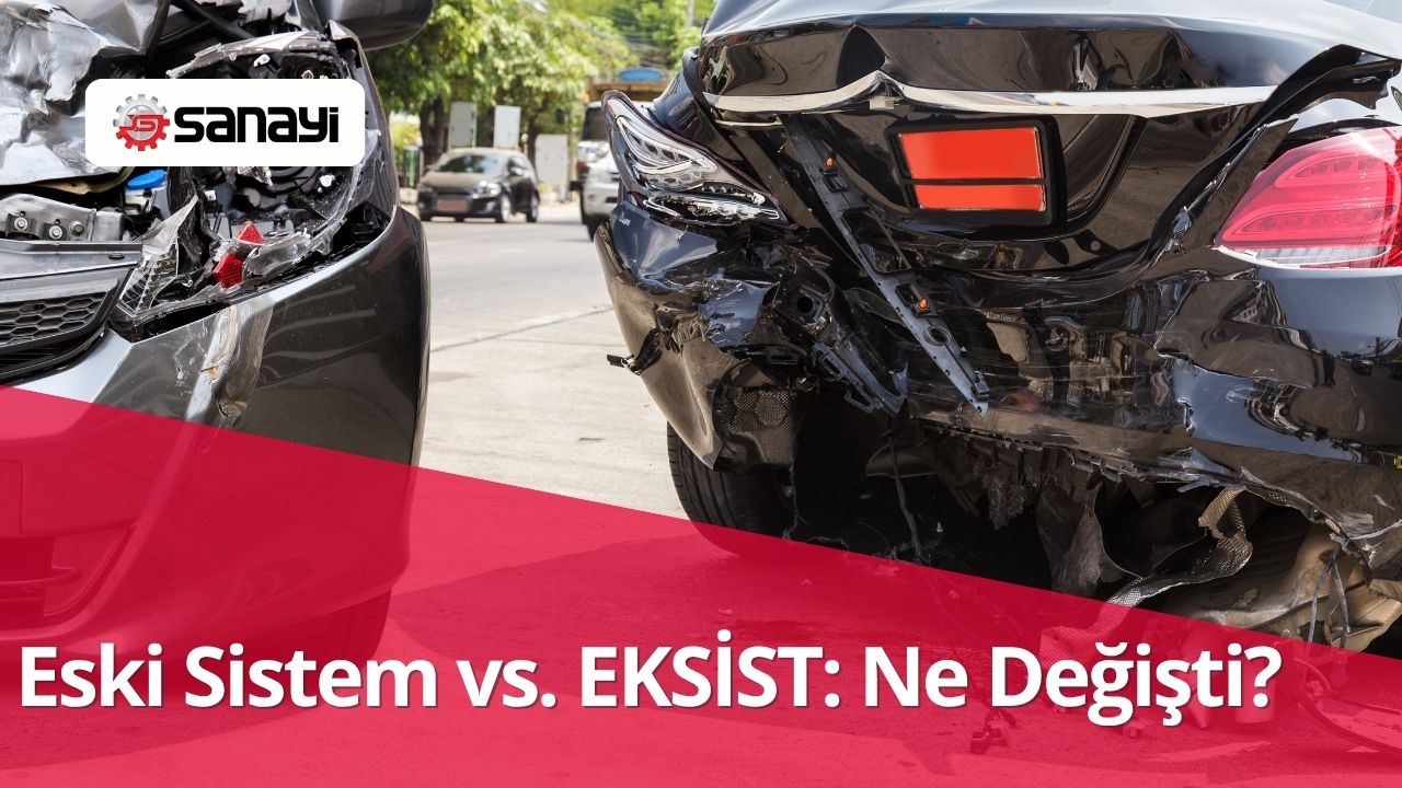Eski Sistem vs. EKSİST: Ne Değişti?