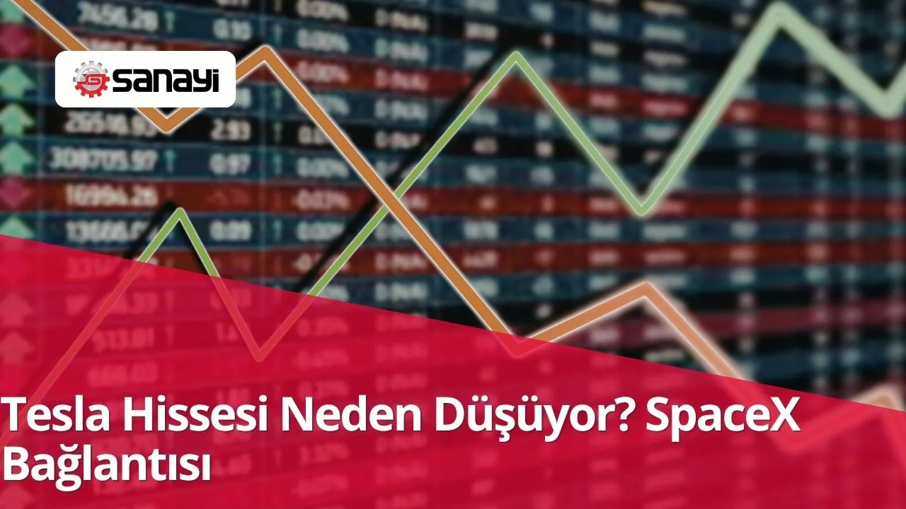 Tesla Hissesi Neden Düşüyor? SpaceX Bağlantısı