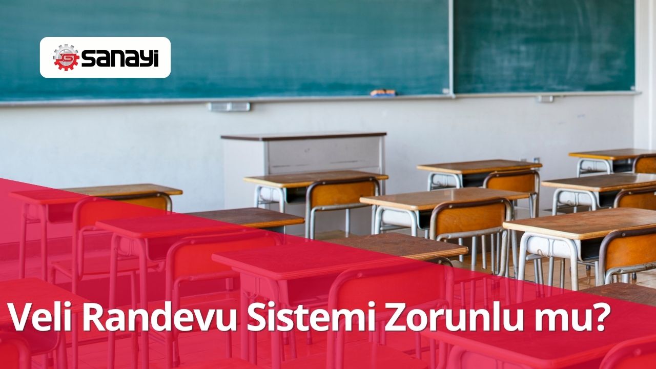 Veli Randevu Sistemi Zorunlu mu?
