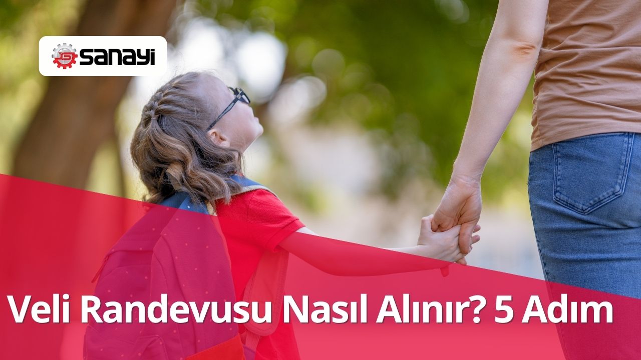 Veli Randevusu Nasıl Alınır? 5 Adım